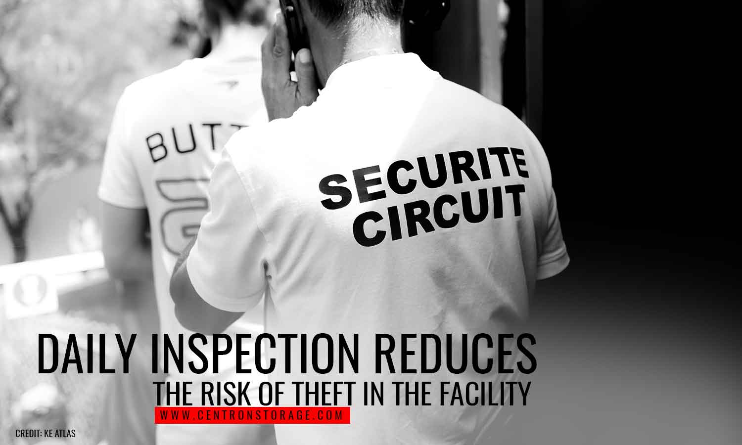 Daily inspection reduces the risk of theft in the facility