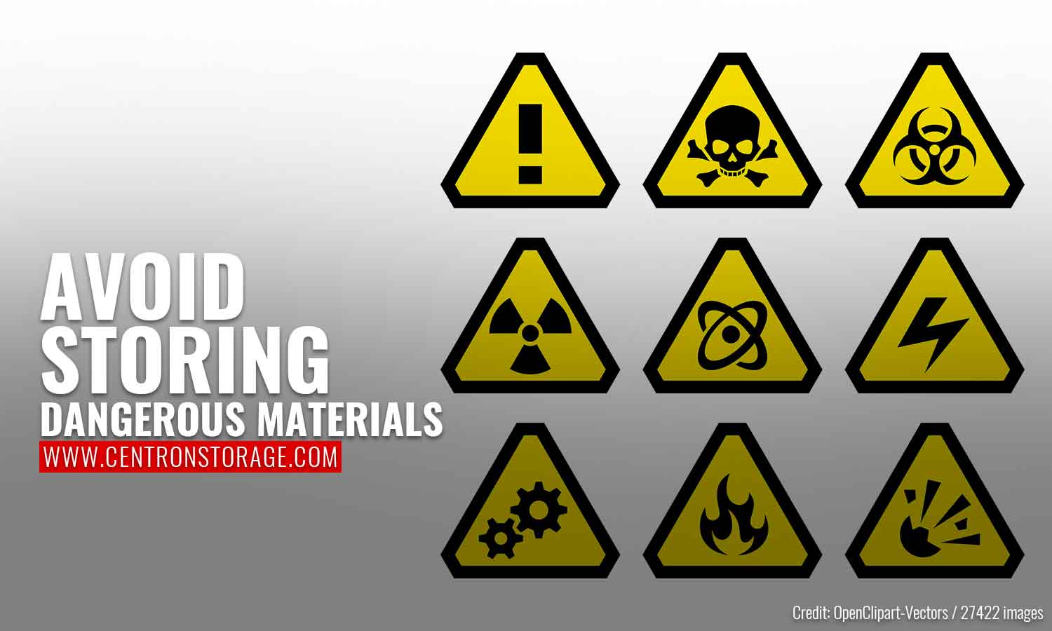 Avoid storing dangerous materials