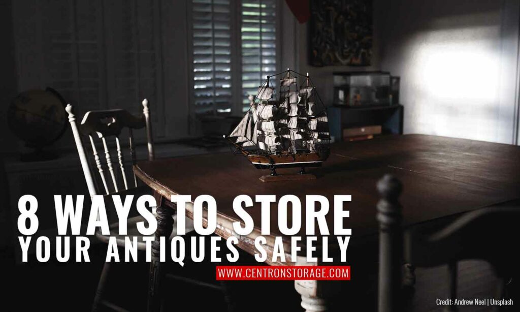 8 Ways to Store Your Antiques Safely