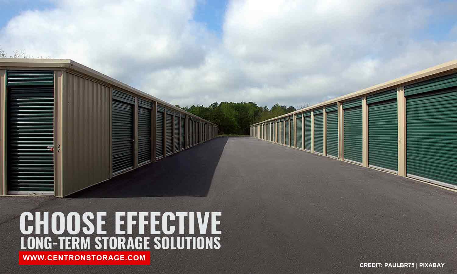 Choose effective long-term storage solutions