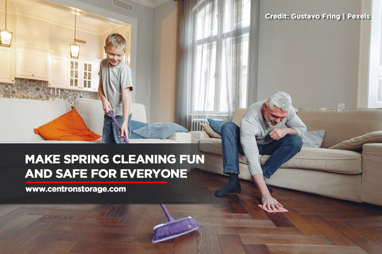 Make spring cleaning fun and safe for everyone