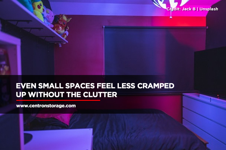 Even small spaces feel less cramped up without the clutter