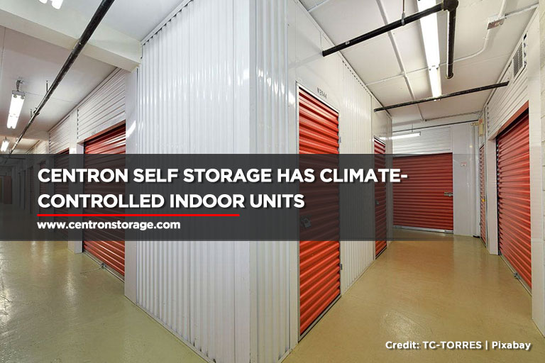 Centron Self Storage has climate-controlled indoor units