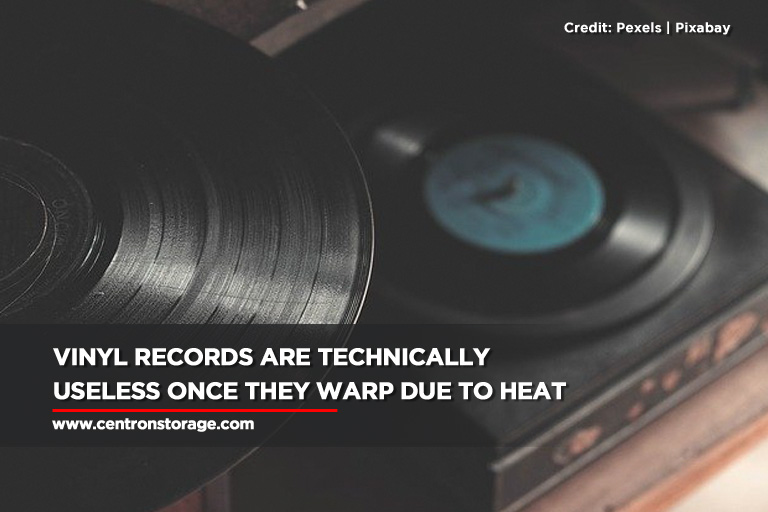 Vinyl records are technically useless once they warp due to heat