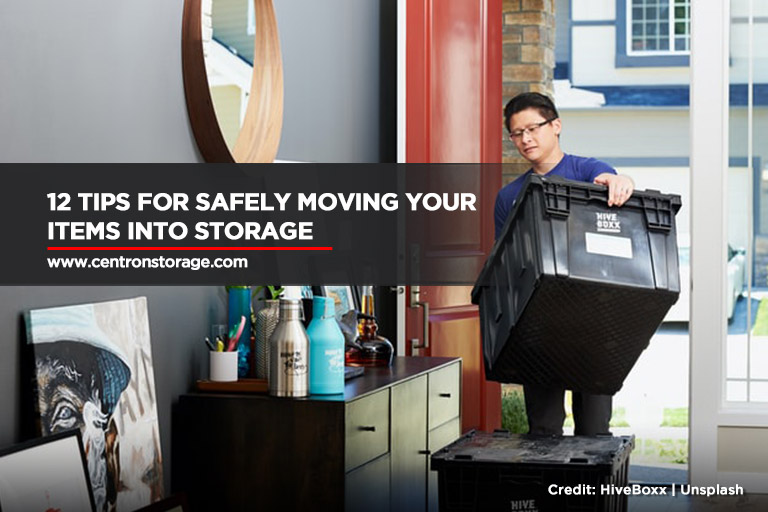 12 Tips for Safely Moving Your Items Into Storage
