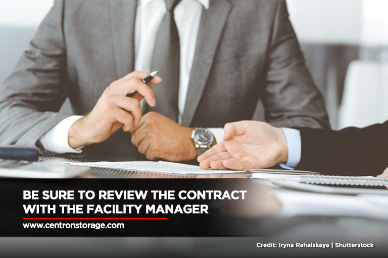 Be sure to review the contract with the facility manager
