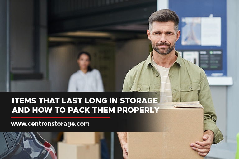 Items That Last Long in Storage and How to Pack Them Properly