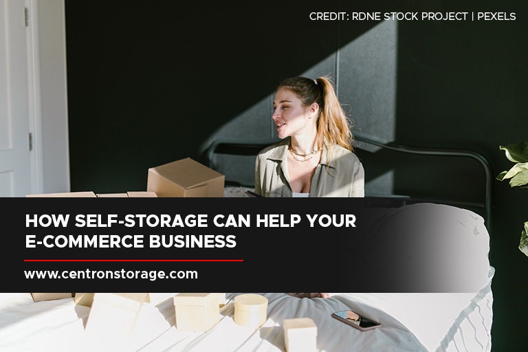 How Self-Storage Can Help Your E-commerce Business