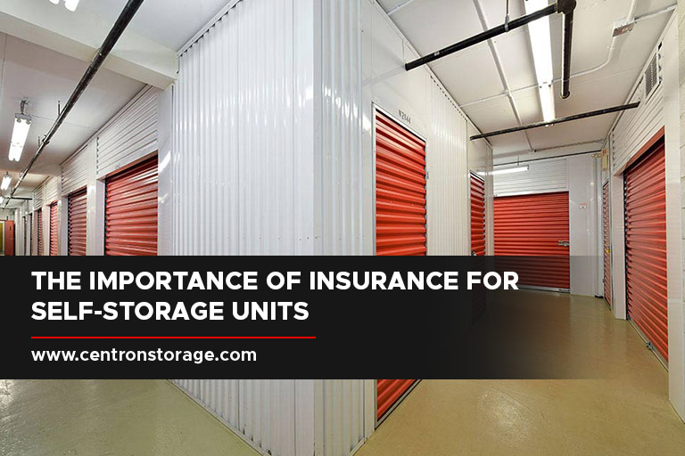 The Importance of Insurance for Self-Storage Units