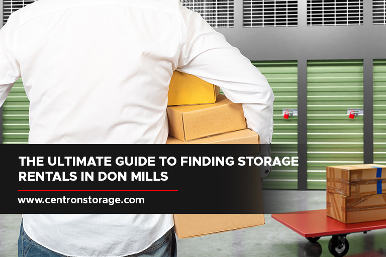 The Ultimate Guide to Finding Storage Rentals in Don Mills